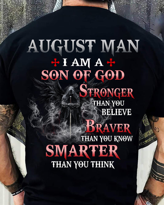 AUGUST MAN CHRISTIAN T-SHIRT - SON OF GOD STRONGER BRAVER SMARTER FAITH-BASED GIFT FOR MEN - DTSM08 (SKU2606-128-08)