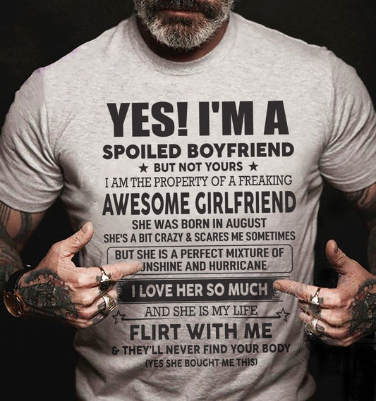 Spoiled Boyfriend of A August Queen - Perfect T-Shirt For Your BoyFriend DTSM08 (SKU-07-117-08)