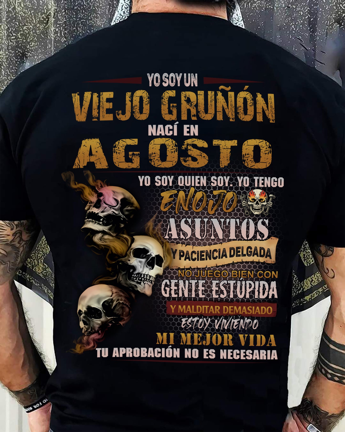 Agosto - Viejo Gruñón - Camiseta Divertida de Calavera con Problemas de Ira - Regalo Perfecto Para Ti - DTSM08 (SKU09-58-08)