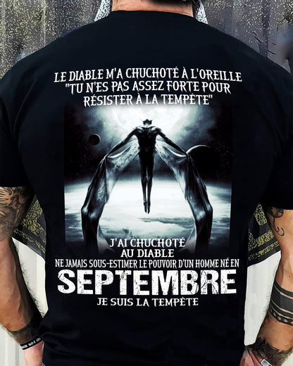 Je Suis la Tempête – Ne Jamais Sous-Estimer le Pouvoir d’un Homme Né en Septembre – T-Shirt Homme - DTSM09 (SKU26T-01160-09)