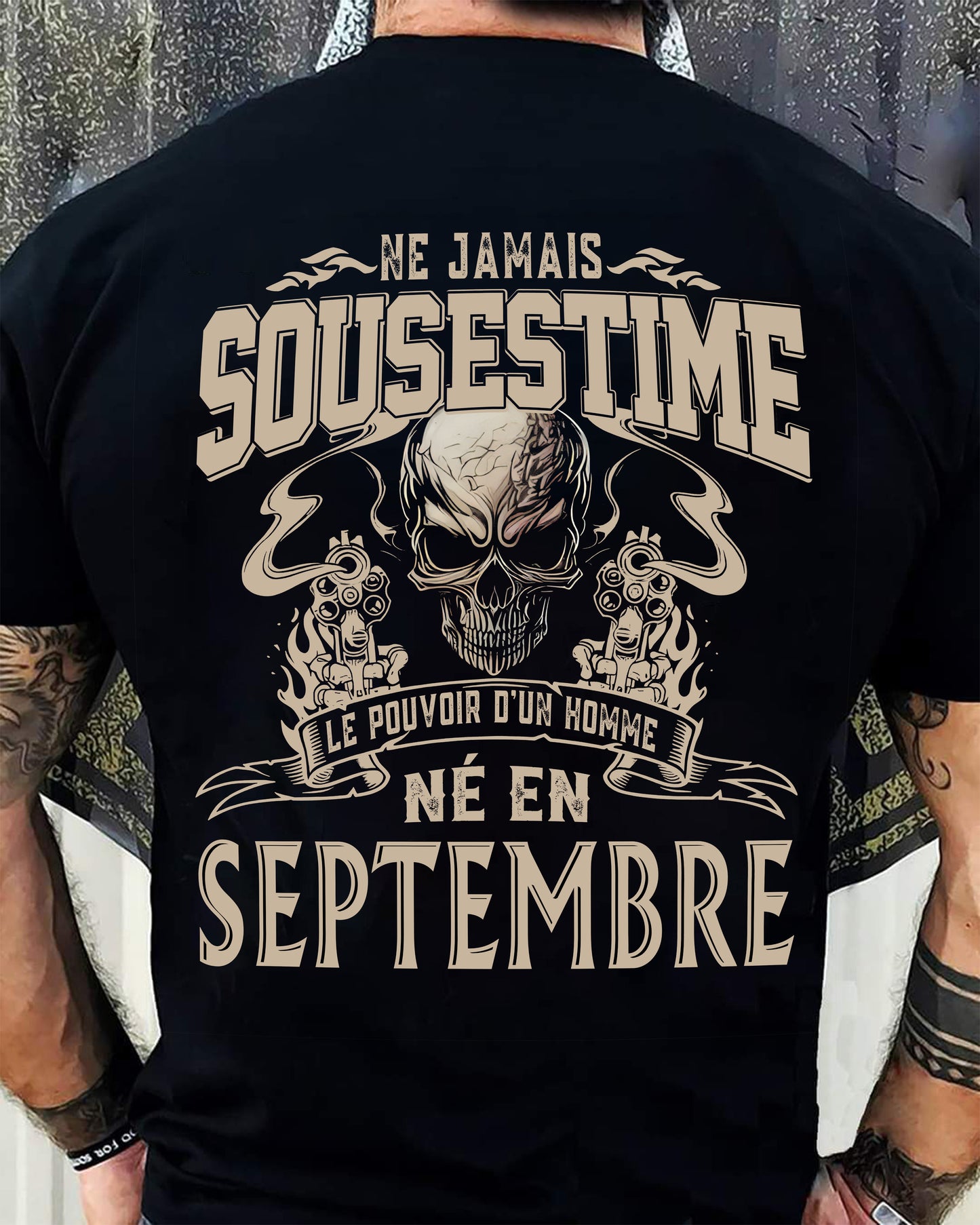 Ne Jamais Sous-estimer le Pouvoir d’un Homme Né en Septembre – T-Shirt Homme Crâne Rebelle - DTSM09 (SKU26T-01159-09)