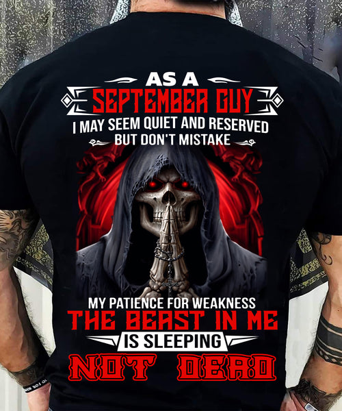AS A SEPTEMBER GUY THE BEAST IN ME IS SLEEPING NOT DEAD - BADASS SKULL GIFT FOR MEN - DTSM09 (SKU2606-291-09)