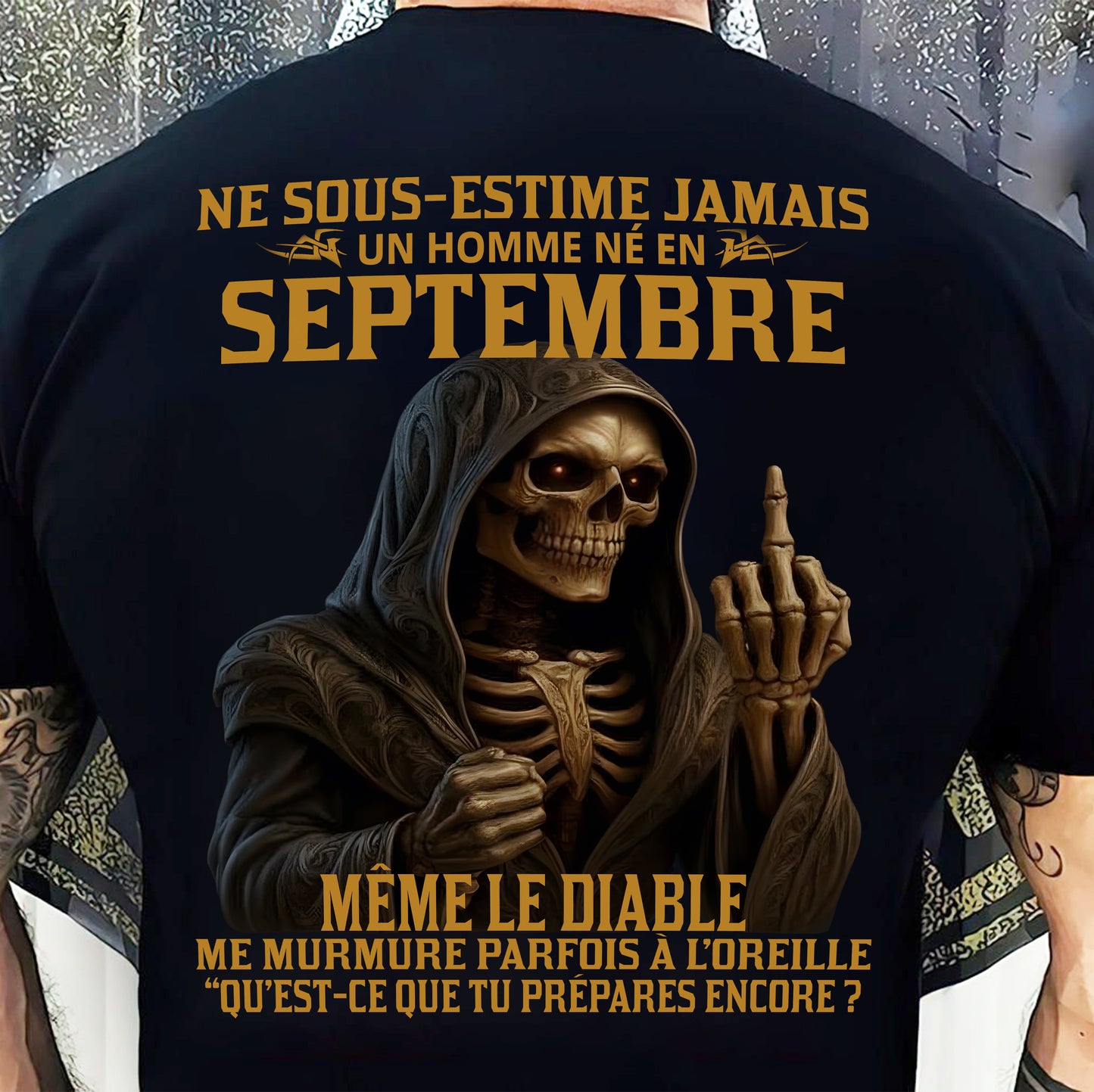 NE SOUS-ESTIME JAMAIS UN HOMME NÉ EN SEPTEMBRE Fr09 dtsm09 male (SKU12-305-09)