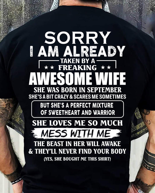 September - Sorry I’m Already Taken by an Awesome Wife - Perfect Gift From Wife - DTSM09 (SKU68-86-09)
