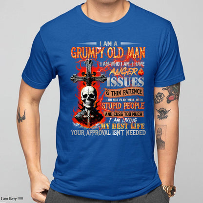 GRUMPY OLD MAN T-SHIRT - FUNNY SKULL ANGER ISSUES TEE - PERFECT GIFT FOR MEN DTSM00 (SKU12-319-00 MK60)