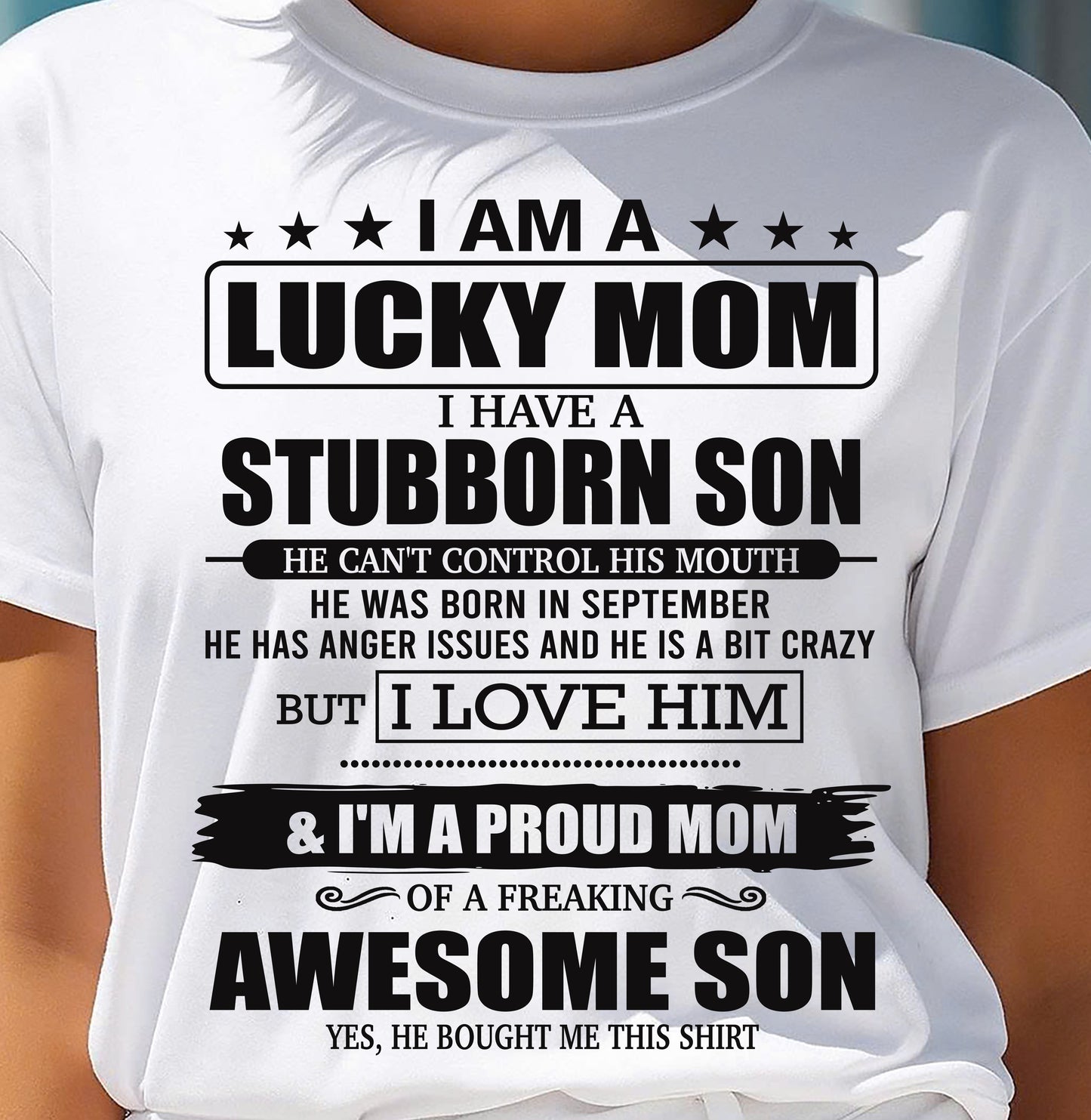 SEPTEMBER - LUCKY MOM SHIRT – STUBBORN SON – GIFT FROM SON - DTSM09 (SKU2604-170-09)