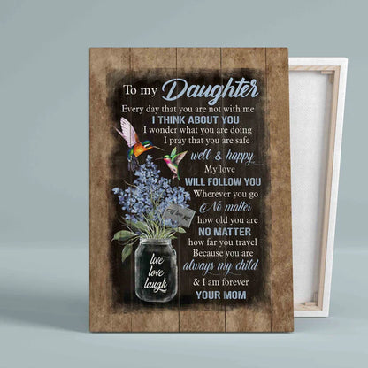 To My Daughter From Mom Canvas