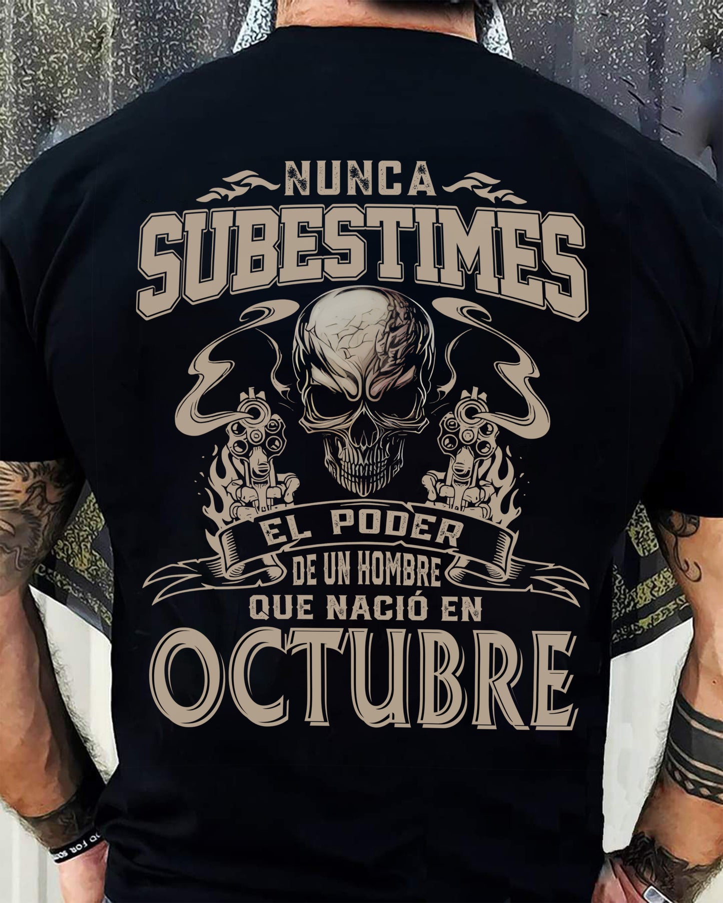 Camiseta Nunca Subestimes el Poder de un Hombre que Nació en Octubre - DTSM10 (SKU08-78-10)