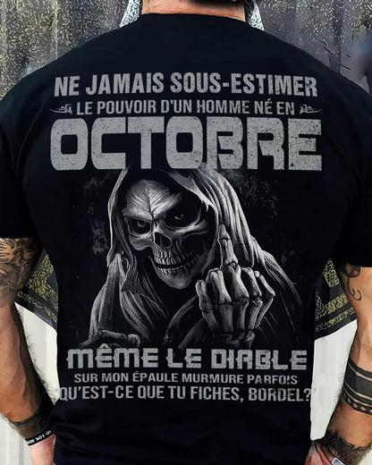 NE JAMAIS SOUS-ESTIMER LE POUVOIR D'UN HOMME NÉ EN OCTOBRE Fr10 male (SKU08-61-10)