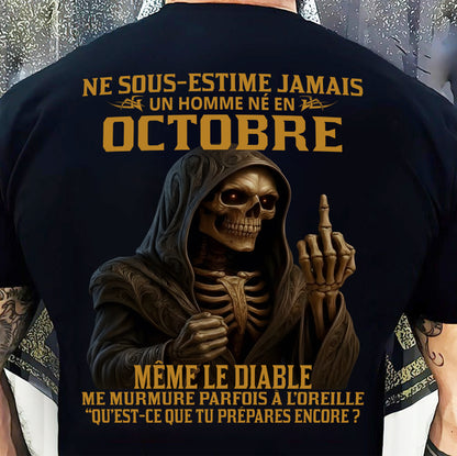 NE SOUS-ESTIME JAMAIS UN HOMME NÉ EN OCTOBRE Fr10 dtsm10 male (SKU12-305-10)