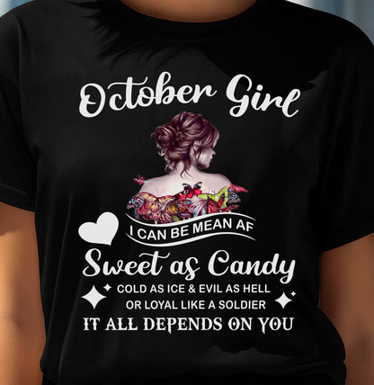 October Girl T-Shirt – Sweet As Candy, Cold As Ice - Birthday Gift for Women - DTSM10 (SKU26T-01-38-10)