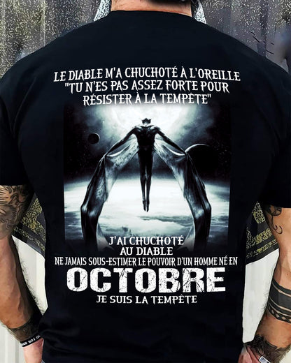 Je Suis la Tempête – Ne Jamais Sous-Estimer le Pouvoir d’un Homme Né en Octobre – T-Shirt Homme - DTSM10 (SKU26T-01160-10)