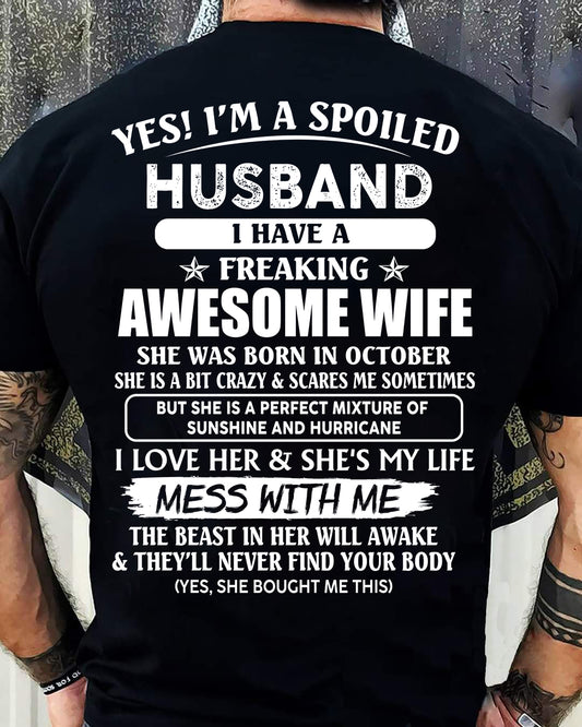 October - Spoiled Husband with Awesome Wife - Perfect Gift From Wife - DTSM10 (SKUT07-180-10)