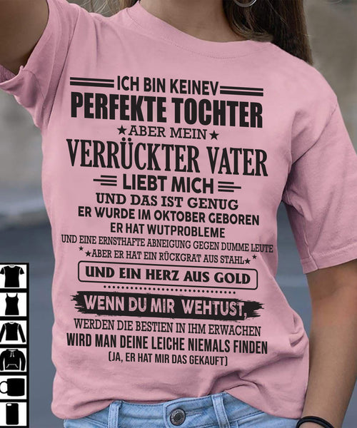 OKTOBER TOCHTER SHIRT – ICH BIN KEINE PERFEKTE TOCHTER – VERRÜCKTER VATER LIEBT MICH – LUSTIGES GESCHENK FÜR TOCHTER - DTSM10 (SKUDE-NPF-10)