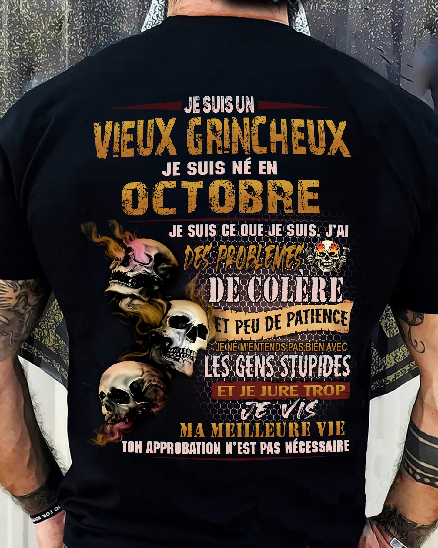Je Suis Un Vieux Grincheux Né en Octobre – T-Shirt Homme Fort Caractère - DTSM10 (SKU2604-33-10)