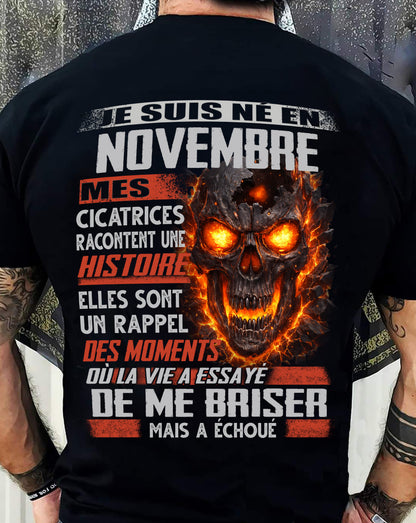 Je Suis Né en Novembre – Mes Cicatrices Racontent Une Histoire | T-Shirt Homme Fort - DTSM11 (SKU26T-01175-11)