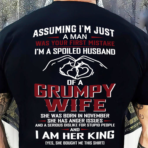 November - I'm A Spoiled Husband Of A Grumpy Wife - Perfect Gift From Wife - DTSM11 (SKU10-07-11)