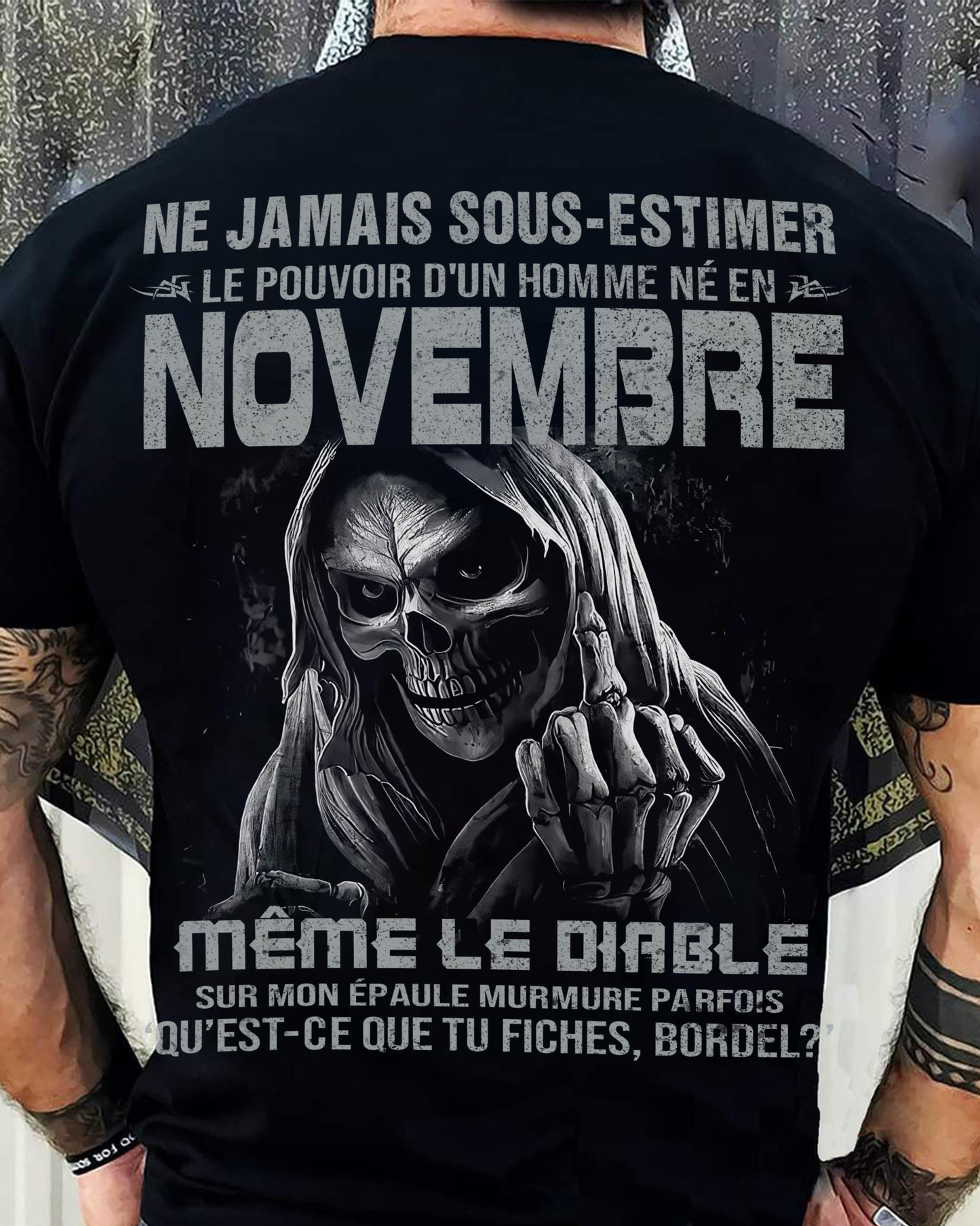 NE JAMAIS SOUS-ESTIMER LE POUVOIR D'UN HOMME NÉ EN NOVEMBRE Fr11 male (SKU08-61-11)