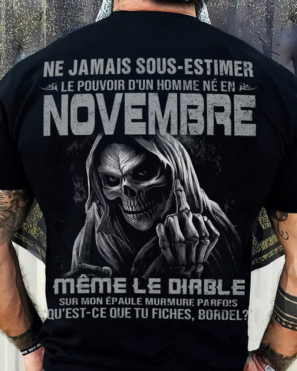 NE JAMAIS SOUS-ESTIMER LE POUVOIR D'UN HOMME NÉ EN NOVEMBRE Fr11 male (SKU08-61-11)
