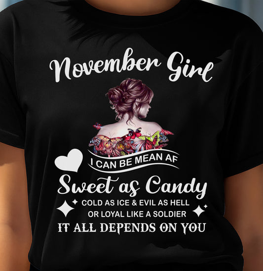 November Girl T-Shirt – Sweet As Candy, Cold As Ice - Birthday Gift for Women - DTSM11 (SKU26T-01-38-11)