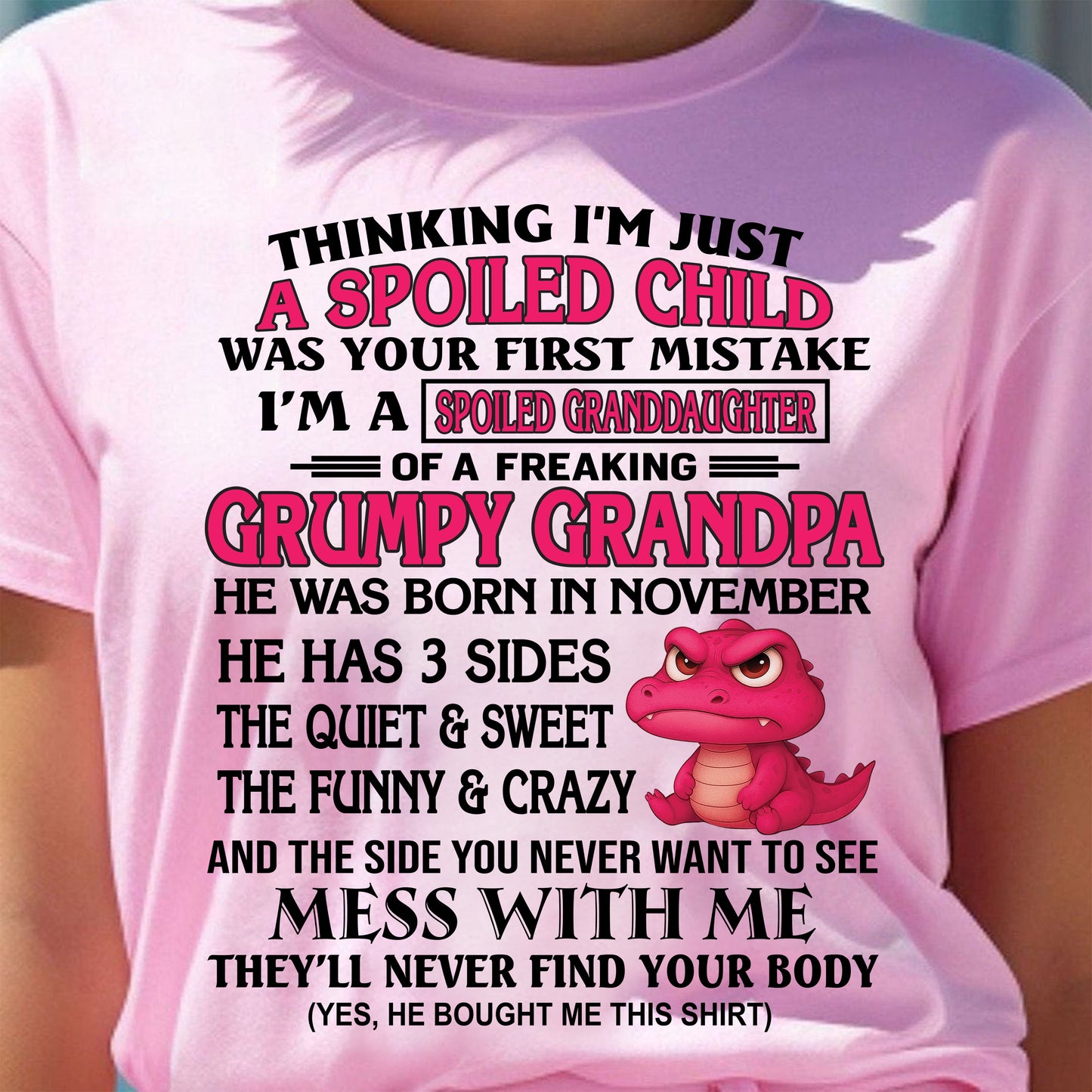 NOVEMBER - I'M A SPOILED GRANDDAUGHTER OF A GRUMPY GRANDPA - From Grandpa - DTSM11 (SKU09-45-11)