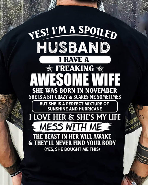 November - Spoiled Husband with Awesome Wife - Perfect Gift From Wife - DTSM11 (SKUT07-180-11)