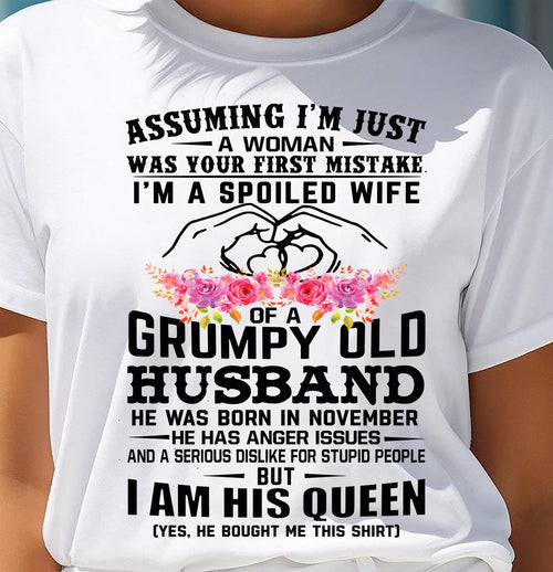 November - Spoiled Wife T-Shirt – Grumpy Old Husband Funny Tee - Perfect Gift From Husband - DTSM11 (SKU11-101-11)