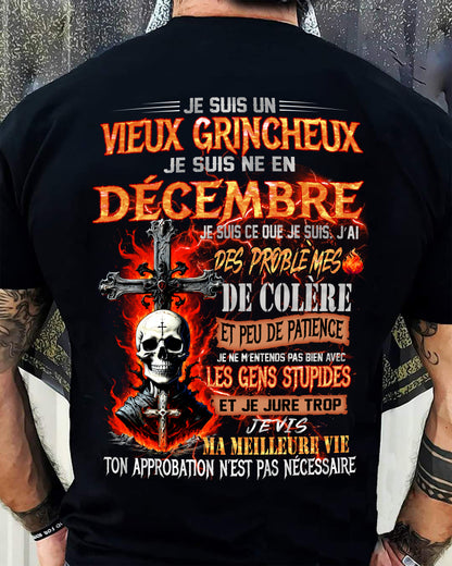 Je Suis Un Vieux Grincheux Né en Décembre – T-Shirt Homme Fort Caractère - DTSM12 (SKU26T-01141-12)