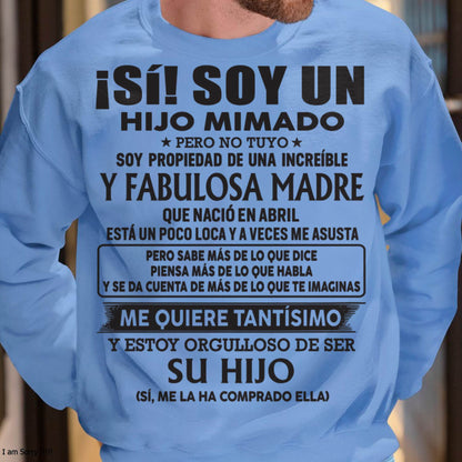 ABRIL – Regalo para hijo - Hijo mimado de madre increíble nacida en abril - DTSM04 (SKU03-14-04)