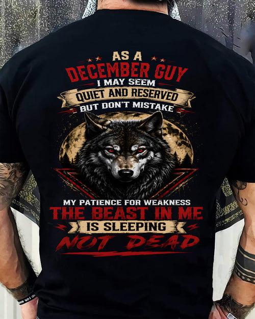 AS A DECEMBER GUY THE BEAST IN ME IS SLEEPING NOT DEAD - GIFT FOR MEN - DTSM12 (SKU2608-46-12)