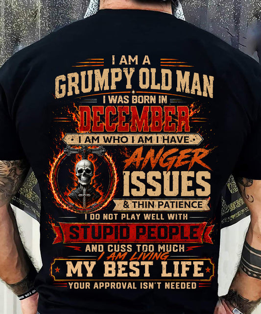 DECEMBER - GRUMPY OLD MAN T-SHIRT - FUNNY SKULL ANGER ISSUES TEE - PERFECT GIFT FOR MEN - DTSM12 (SKU2607-253-12)