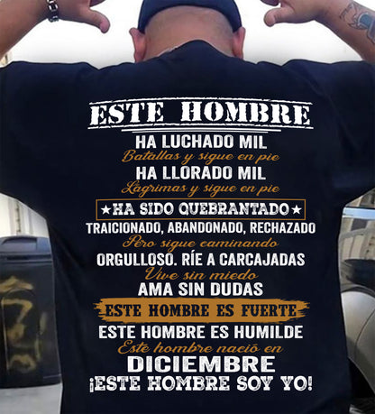 Camiseta Hombre Nacido en Diciembre – Luchó Mil Batallas y Sigue en Pie - DTSM12 (SKU2603-347-12)