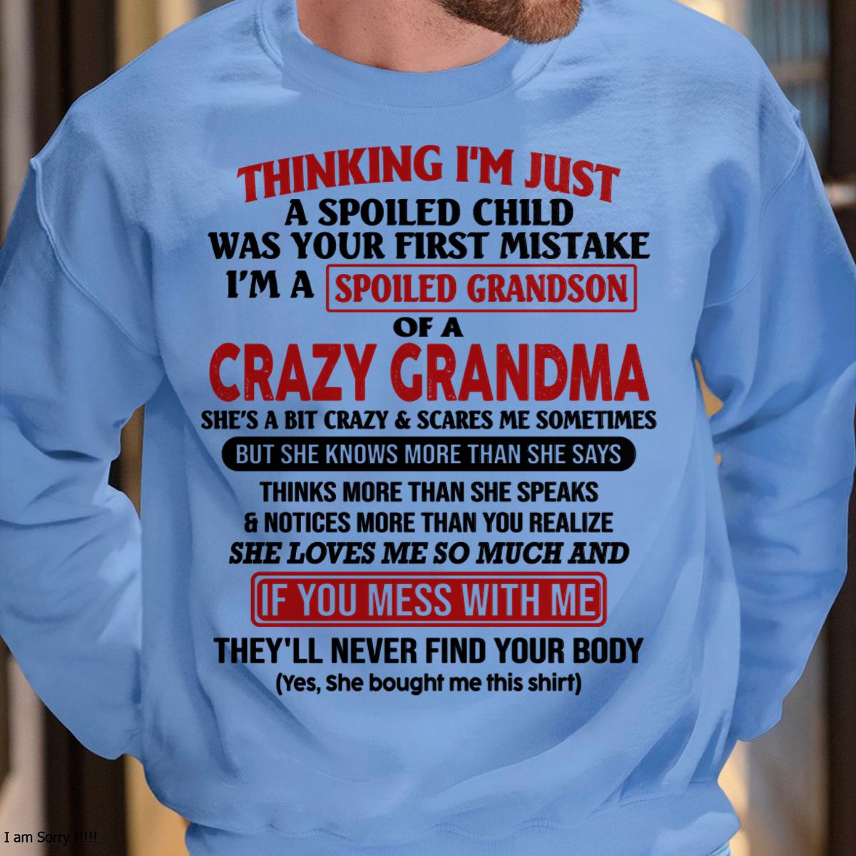 I'M A SPOILED GRANDSON OF A CRAZY GRANDMA - From Grandma - NTTD00 (SKU-GMS1-NTT00)