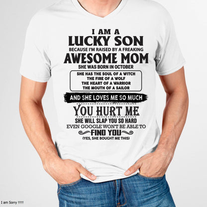 Raised by Awesome October Mom Tee - Perfect Gift For Your Son From Mom DTSM10 (LUCKY SON NEW-10)