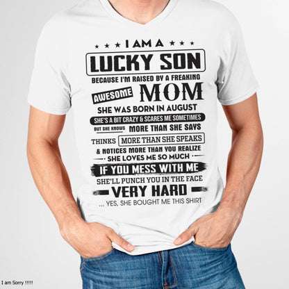 August - Lucky Son of Awesome Mom - Perfect Gift For Your Son From Mom - DTSM08 (SKU08-52-08)