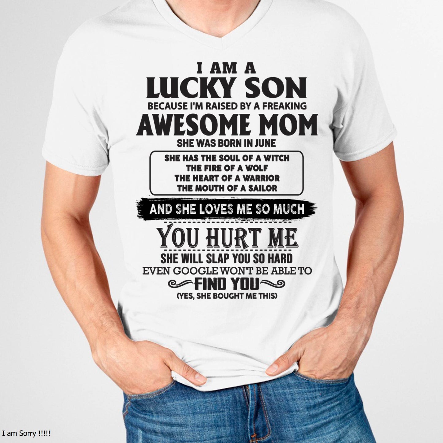 Raised by Awesome June Mom Tee - Perfect Gift For Your Son From Mom DTSM06 (LUCKY SON NEW-06)