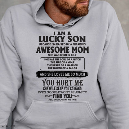Raised by Awesome July Mom Tee - Perfect Gift For Your Son From Mom DTSM07 (LUCKY SON NEW-07)