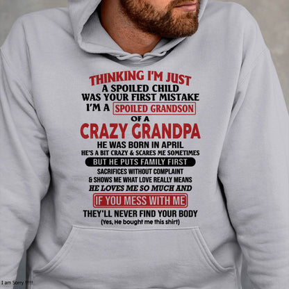 APRIL - I'M A SPOILED GRANDSON OF A CRAZY GRANDPA - From Grandpa - DTSM04 (SKU10-05-04)
