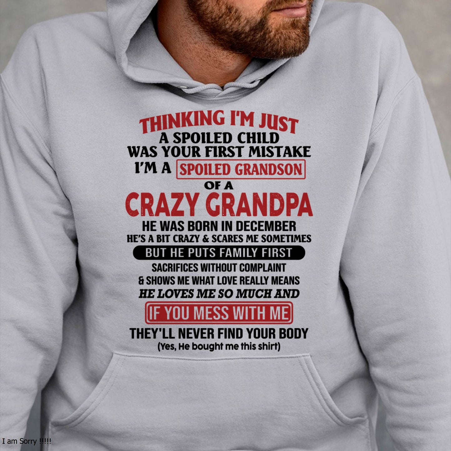 DECEMBER - I'M A SPOILED GRANDSON OF A CRAZY GRANDPA - From Grandpa - DTSM12 (SKU10-05-12)
