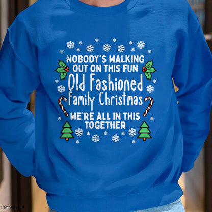 Christmas Shirts for Family, Funny christmas shirts, Christmas Unisex T-Shirt/Hoodie/Sweatshirt HLT00 - Old Fashioned Family Christmas Ugly Xmas Men Women Kids T-Shirt