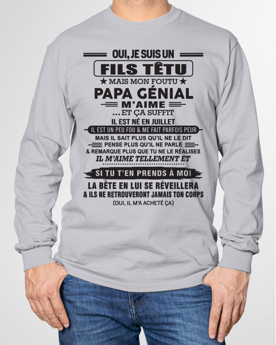 JUILLET - Oui, je suis un garçon têtu – T-shirt | Cadeau d’anniversaire de papa pour son fils - dtsm07 / fr07 (SKU12-260-07)
