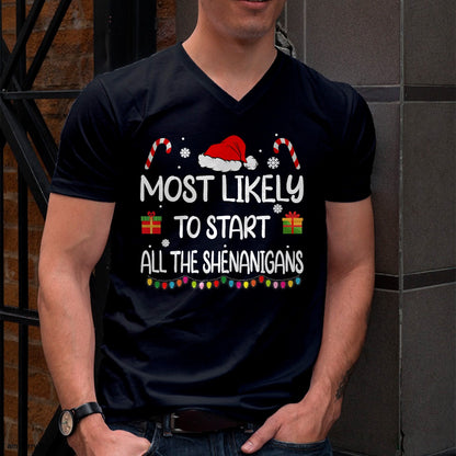 Christmas Shirts for Family, Funny christmas shirts, Christmas Unisex T-Shirt/Hoodie/Sweatshirt HLT00 - Most Likely To Start All The Shenanigans family Christmas T-Shirt