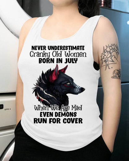 Never Underestimate Cranky Old Women Born In July – Birthday T-Shirt for Women - DTSM07 (SKU2603-45-07)