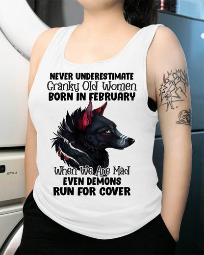 Never Underestimate Cranky Old Women Born In February – Birthday T-Shirt for Women - DTSM02 (SKU2603-45-02)