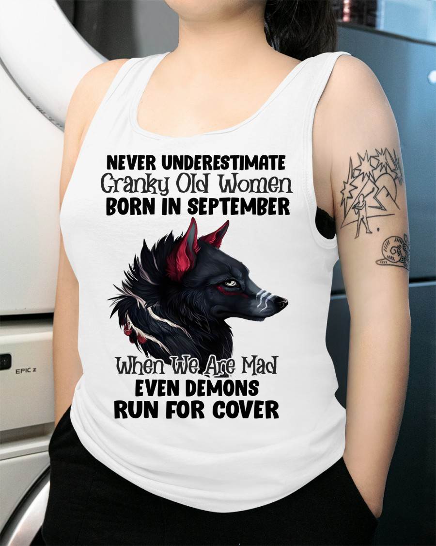 Never Underestimate Cranky Old Women Born In September – Birthday T-Shirt for Women - DTSM09 (SKU2603-45-09)