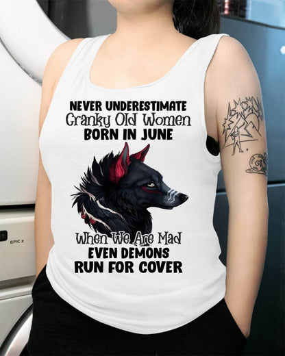 Never Underestimate Cranky Old Women Born In June – Birthday T-Shirt for Women - DTSM06 (SKU2603-45-06)