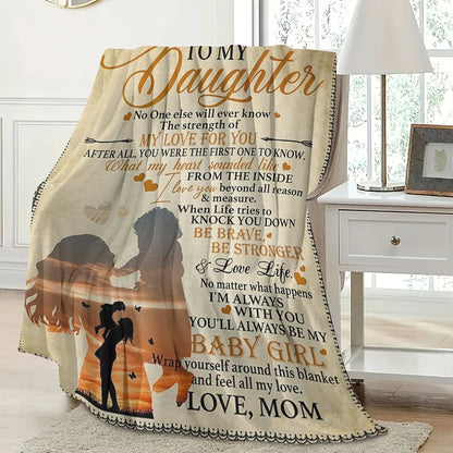 Special Gift For Your Daughter Blanket - From Mom