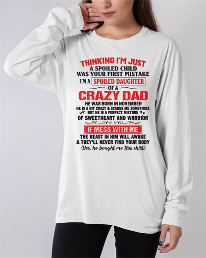 November - Spoiled Daughter of a Crazy Dad - Perfect Gift From Dad - DTSM11 (SKU12-04-11)