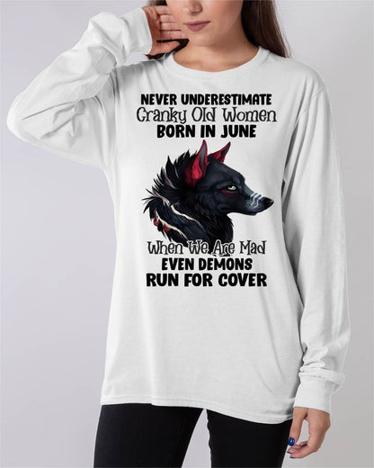 Never Underestimate Cranky Old Women Born In June – Birthday T-Shirt for Women - DTSM06 (SKU2603-45-06)