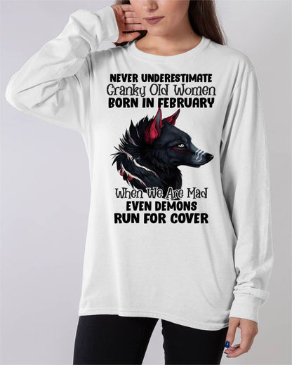 Never Underestimate Cranky Old Women Born In February – Birthday T-Shirt for Women - DTSM02 (SKU2603-45-02)